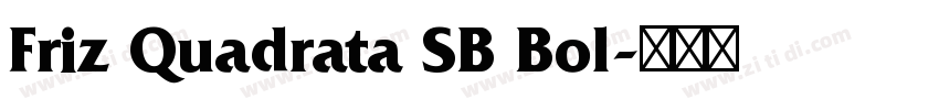 Friz Quadrata SB Bol字体转换